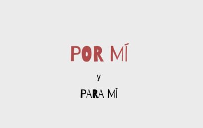 Por mí and Para mí: how to use them in Spanish